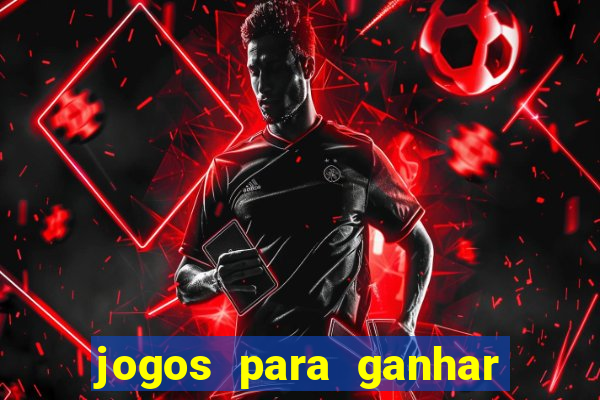 jogos para ganhar dinheiro sem precisar depositar